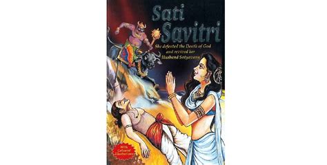  The Story of Savitri:  A Wife’s Unwavering Love Defies Even Death Itself!