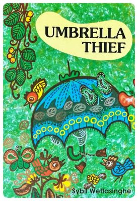  The Umbrella Thief -  A Humorous Tale Filled With Wisdom From Ancient India!